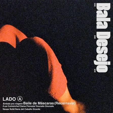 Baile de Máscaras - Bala Desejo