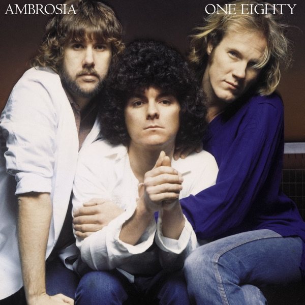 Biggest Part Of Me - Ambrosia